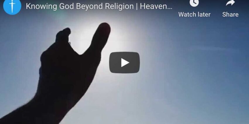 Knowing God Beyond Religion Video